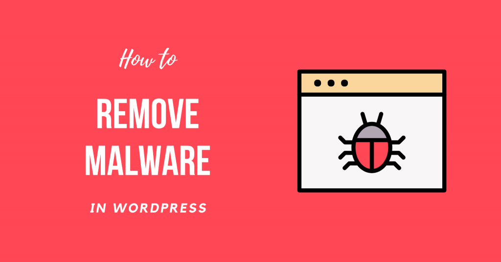 Easy Steps for WordPress Malware Removal
