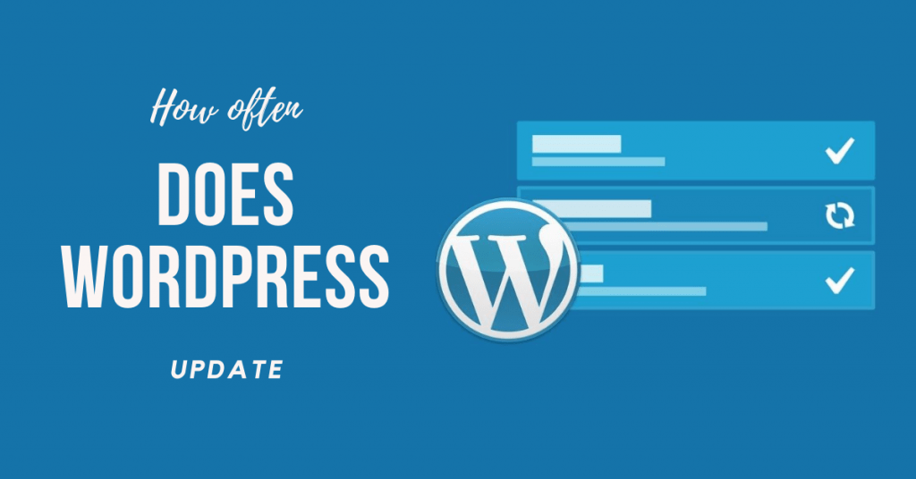 How Often Does WordPress Update 2020