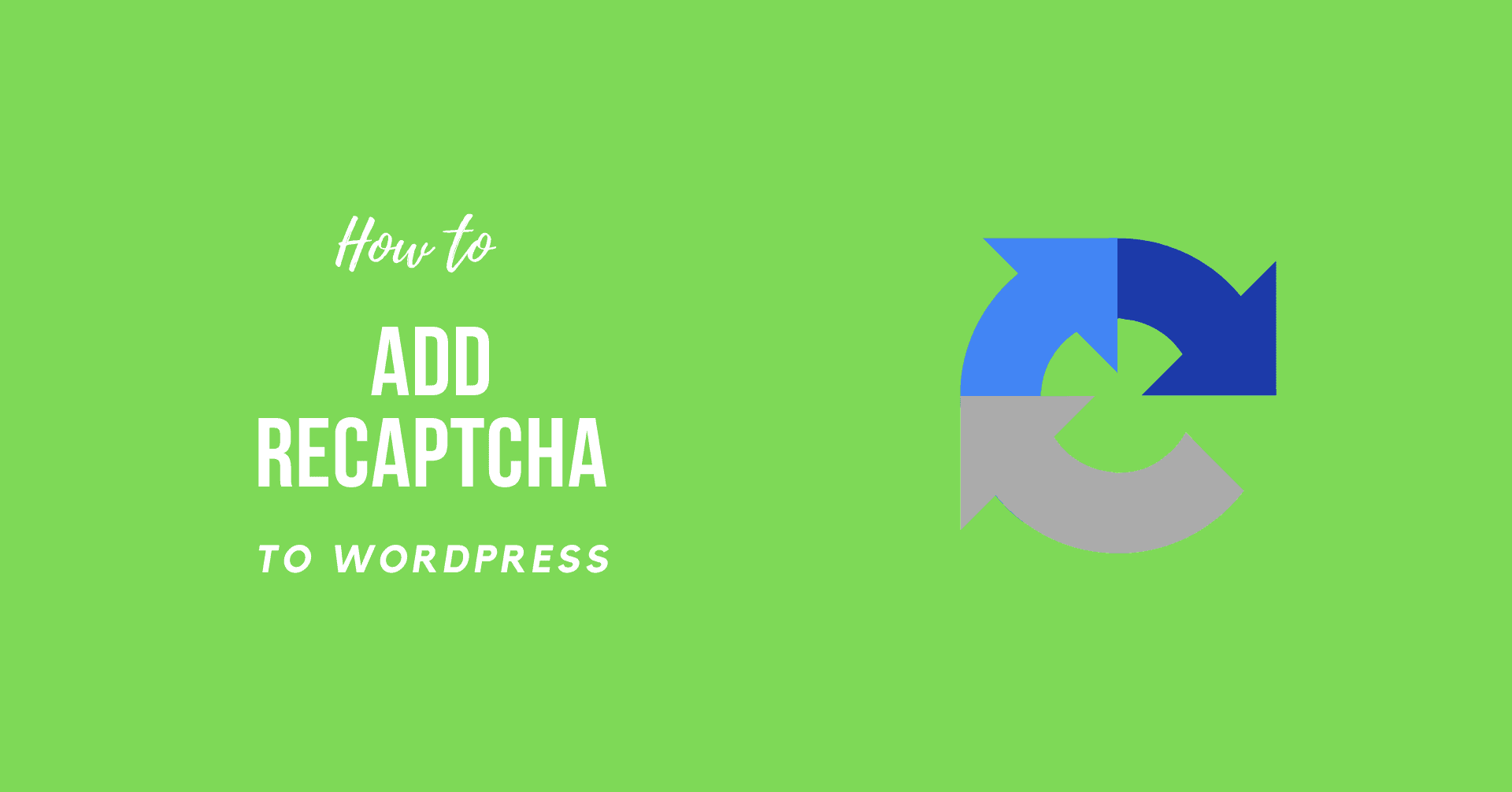 How to Add reCAPTCHA to WordPress