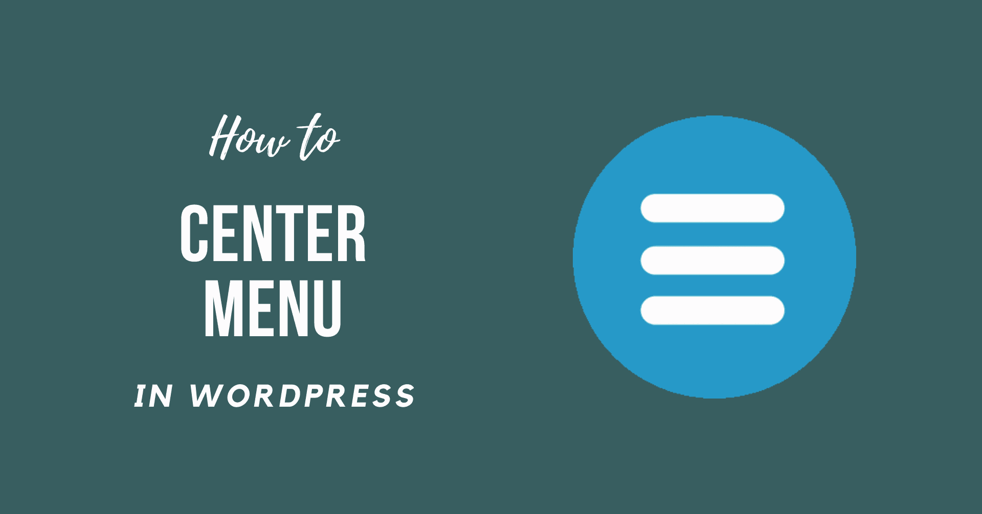 How to Center Menu in WordPress Using CSS