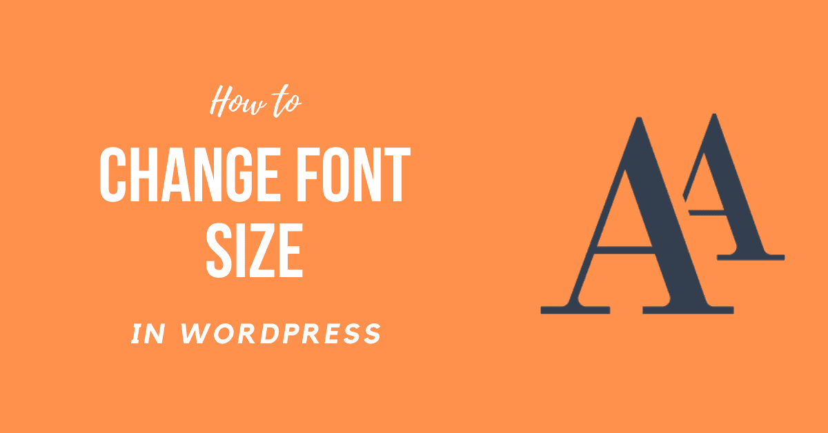 How to Change Font Size in WordPress