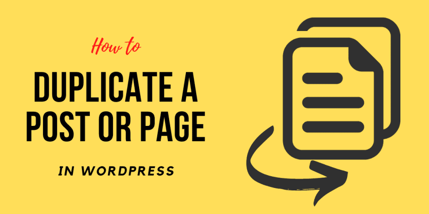 Install Duplicate post plugin and Duplicate a WordPress Page or Post