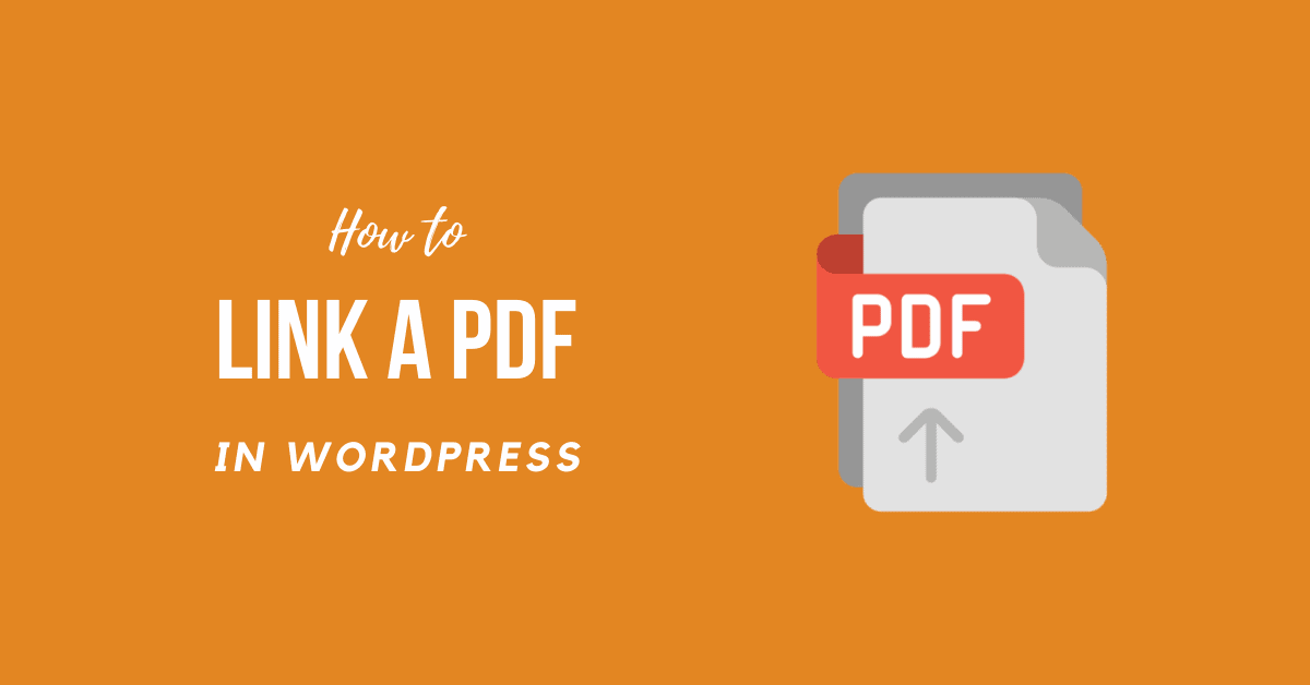 How to Link a PDF in WordPress