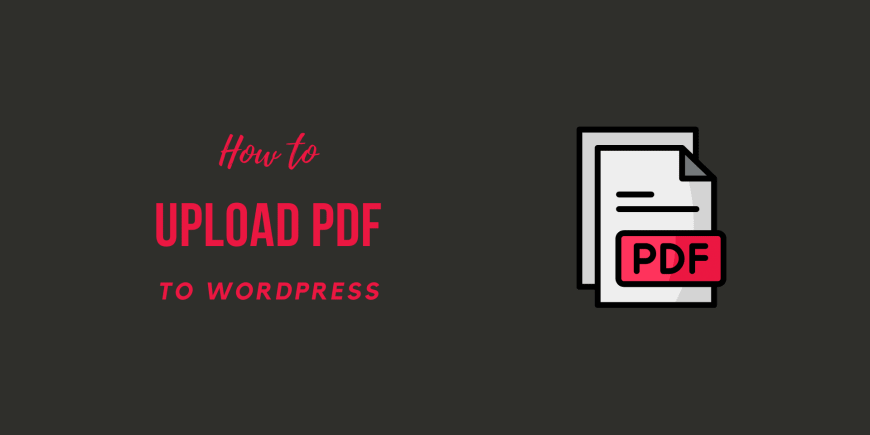 How to Upload PDF to WordPress Easily