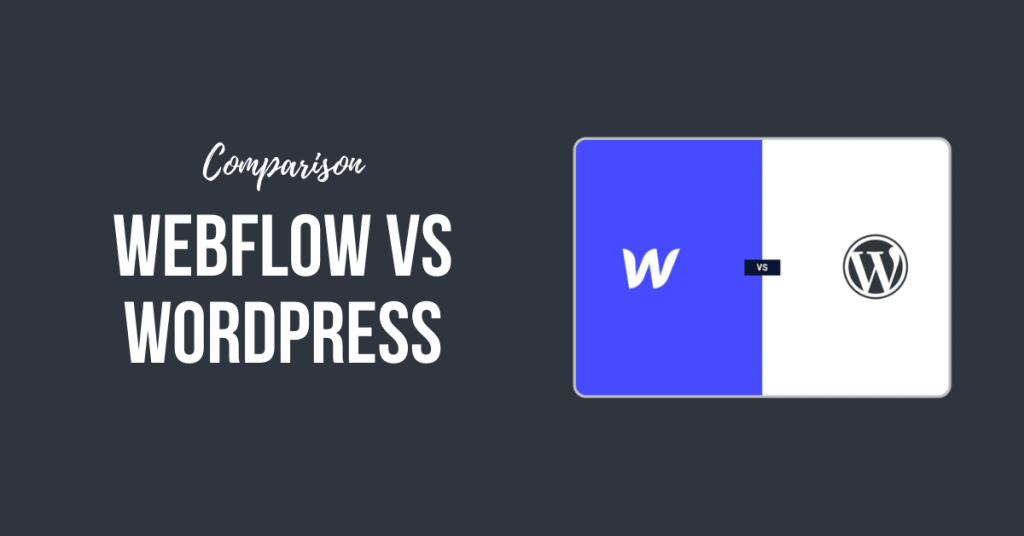 Webflow vs WordPress 2021
