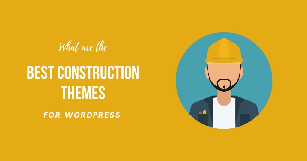 What are Best Themes WordPress For Construction