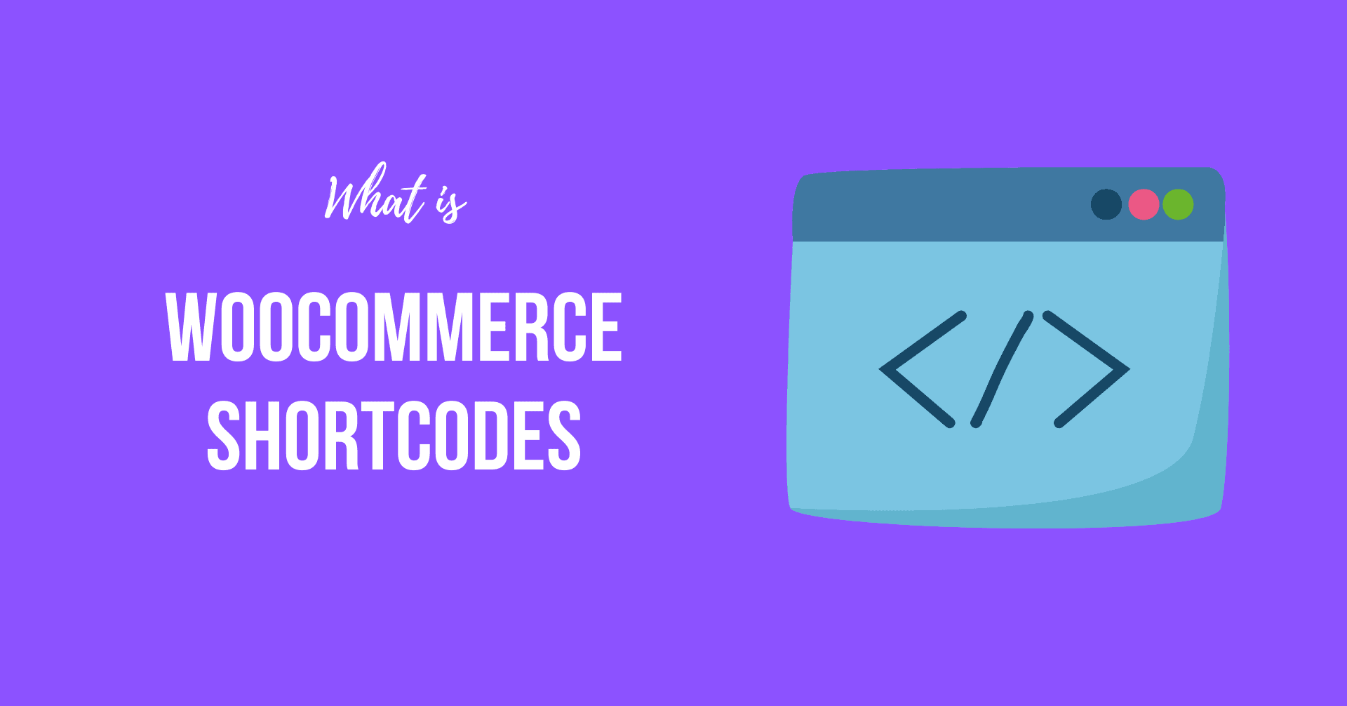 What is WooCommerce Shortcodes