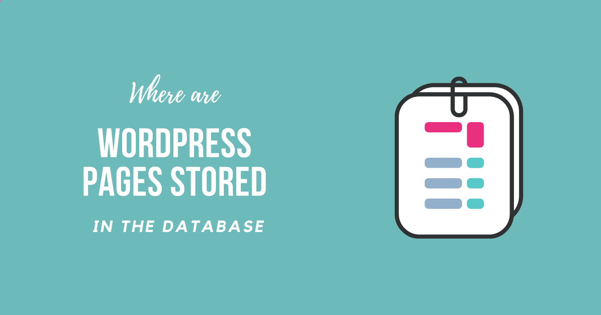 Where are WordPress Pages Stored in the Database